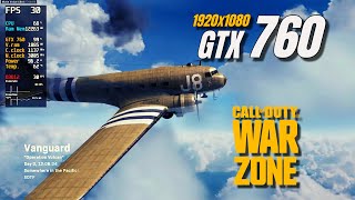 GTX 760 / Call of Duty: Warzone Pacific / 1080p / Low Quality Settings