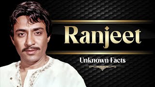 Unknown Facts About Ranjeet !