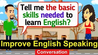 Improve English Speaking Skills Everyday (Tips to Speak English) English Conversation Practice