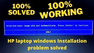 Selected boot image did not authenticate Press enter to continue Error In Laptop Secure boot Solved