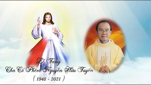 Lễ Tang Cha Cố Phêrô Nguyễn Hữu Tuyến 1