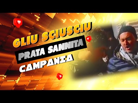 "Gliu Sciusciu" - TRADIZIONE DI PRATA SANNITA 🗣🎶