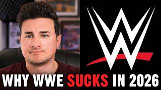 The REAL Reason WWE SUCKS in 2026...