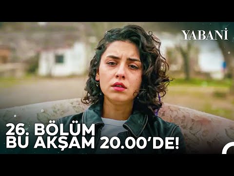 Yabani 26. Bölümü ile Bu Akşam 20.00'de NOW'da! @YabaniDiziResmi