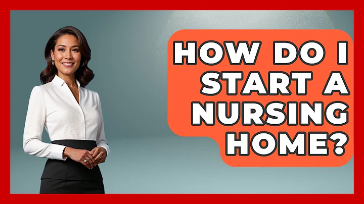 How Do I Start A Nursing Home? - Nursing Knowledge Exchange