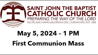 5/5/2024 - 1:00 PM First Communion Mass