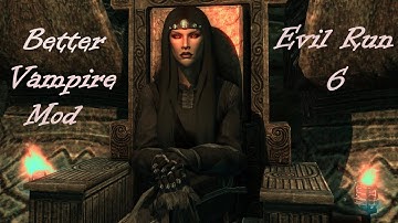 Skyrim SE Better Vampire Mod - Evil Run 06