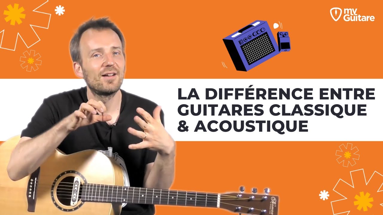 La différence entre guitare classique et acoustique - TUTO MY GUITARE -  YouTube