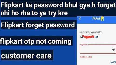 flipkart forget password problem solve / flipkart password  problem /