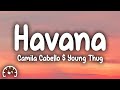 Camila Cabello - Havana (Lyrics) ft. Young Thug