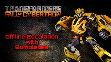 Transformers Fall Of Cybertron: Offline Escalation with Bumblebee