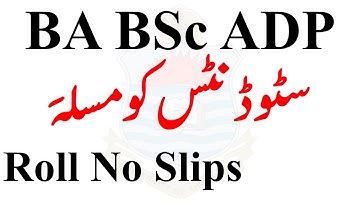 BA BSc ADP Part 1 & 2 Annual 2022 Roll No Slips - Issue - Download Roll No Slips ADP