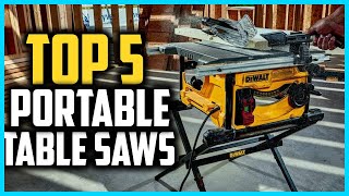 Top 5 Best Portable Table Saws in 2024