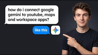 How to Connect Google Gemini to YouTube, Maps and Workspace Apps (2026 Method)