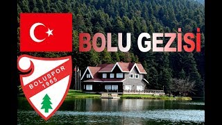 Bolu Gezilecek Yerler | Bolu Vlog | Bolu Gezisi Hakkında Bilgiler