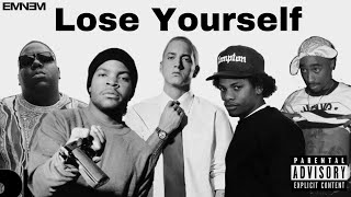 Lose Yourself - Eminem Ft. 2Pac, Ice Cube, The Notorious B.i.g, Eazy-E, Dr Dre, Method Man / Gangsta