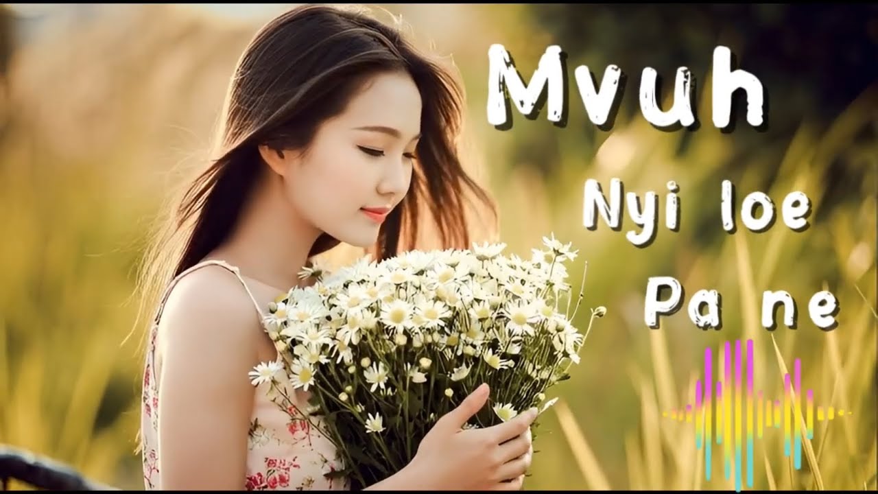 Mvuh nyi loe pa ne เพลงใหม่ลาหู่ 2025 :Cover by #lahuecho echo 