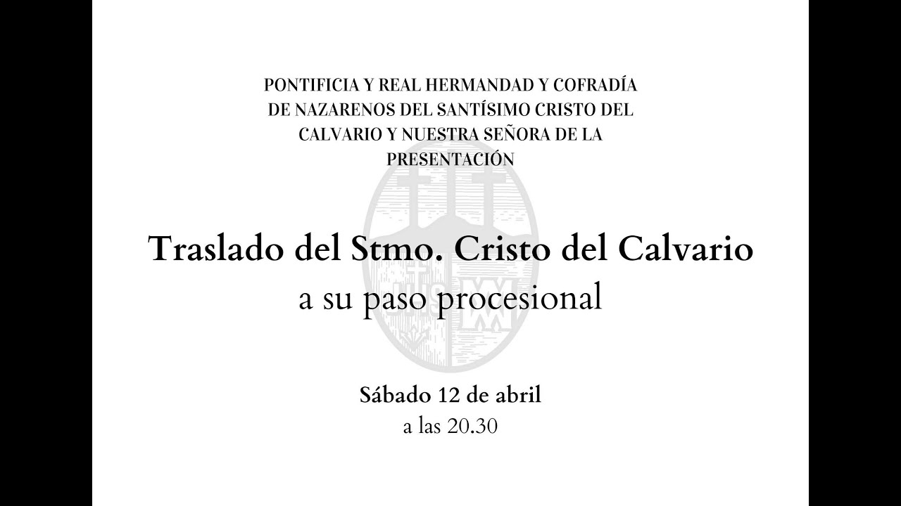 Traslado Stmo. Cristo del Calvario a su paso procesional