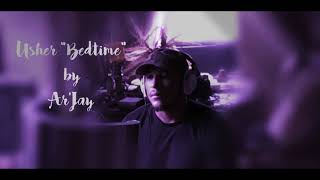 Usher - bedtime “cover by ar’jay”