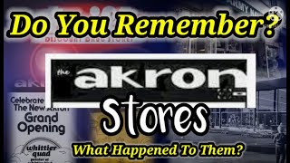 Do You Remember The Akron Stores