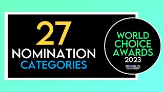 World Choice Awards 2023: Nomination Categories