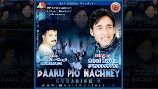 Daaru Pio Nachney By Atul Rajta | Guzarish-3 | Latest Pahari Nati Mp3 Song | Music HunterZ