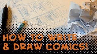 How to write and draw comics! Episode 1 of 10