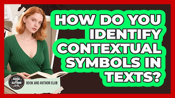 How Do You Identify Contextual Symbols in Texts?