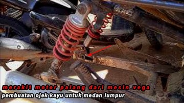 merakit motor menjadi ojek kayu motor palang untuk angkut kayu Medan extreme