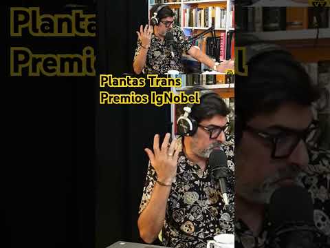 Plantas sin personalidad Premios IgNobel