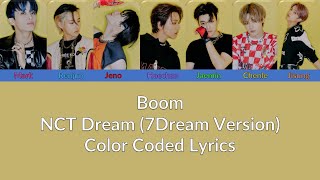 Boom ~ NCT Dream (7Dream Ver.) ~ Color Coded lyrics