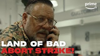 Abort Strike! | Land of Bad | Prime Video