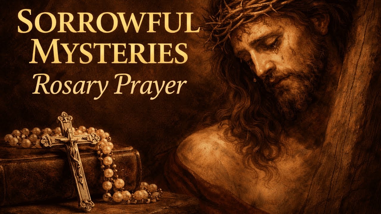 Sorrowful Mysteries | Holy Rosary | Traditional Catholic Prayer