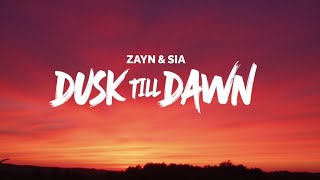 Dusk Till Dawn – ZAYN & Sia (Lyrics) | Stay With Me Forever | Romantic Song