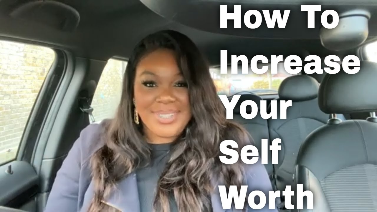 How To Build Self-Worth And Self-Value From Within And Build Self ...