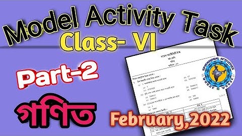 Class 6 Model Activity Task 2022 Mathematics // 2022 February @Educational Activities Bengali