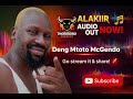 Alakiir By Deng Mtoto Mcgendo New South Sudanese Music 2026 Alakiir By Deng Mtoto Mcgendo New South Sudanese Music 2026