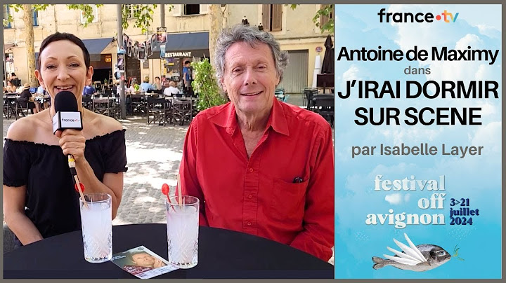 🌍 ANTOINE DE MAXIMY : les coulisses de J'IRAI DORMIR CHEZ VOUS au théâtre ! 🎭 - ITW Isabelle Layer