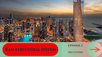 RAM Structural System | Grid Systems | Episode 2
