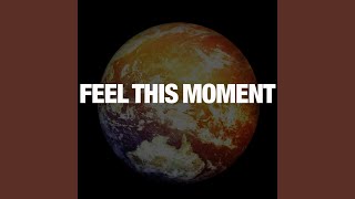 Feel This Moment (Club Extended Mix)