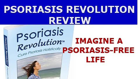 Psoriasis Revolution Review - Pathway to a Psoriasis-Free Life?