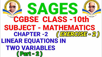 cgbse 10th maths chapter 2 exercise 2 /sages 10th maths chapter 2 exercise 2 / Linear equations/ P-2