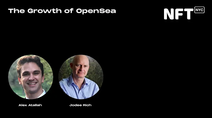 The Growth of OpenSea - Alex Atallah and Jodee Ric...