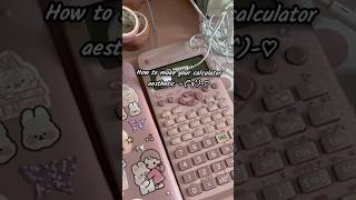 How To Make Your Calculator Aesthetic З-