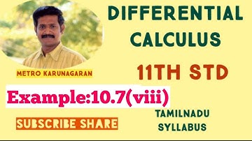 11th Std Maths Example 10.7(viii) Differntiate with respect to x, find f