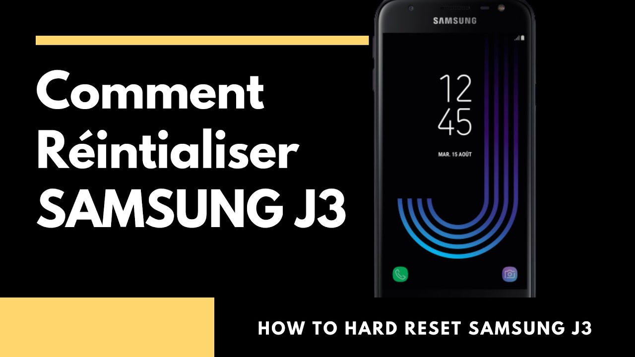 Réinitialiser Samsung Galaxy J3 (2016-2017): Restaurer les paramètres