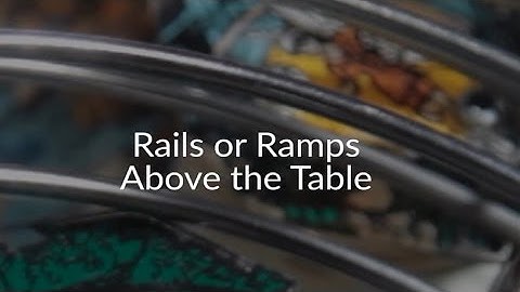 Rails or Ramps above the Table in the Pinball Games iOS and tvOS Starter Kit