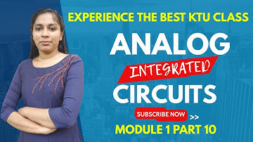 KTU | Analog Integrated Circuits | EC 204 | Module 1 | Part 10