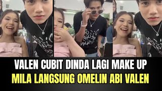 Valen Cubit Dinda Lagi Make Up, Mila Tiba - Tiba Datang Omelin Valen