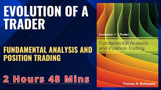 Evolution of a Trader : Fundamental Analysis and Position Trading